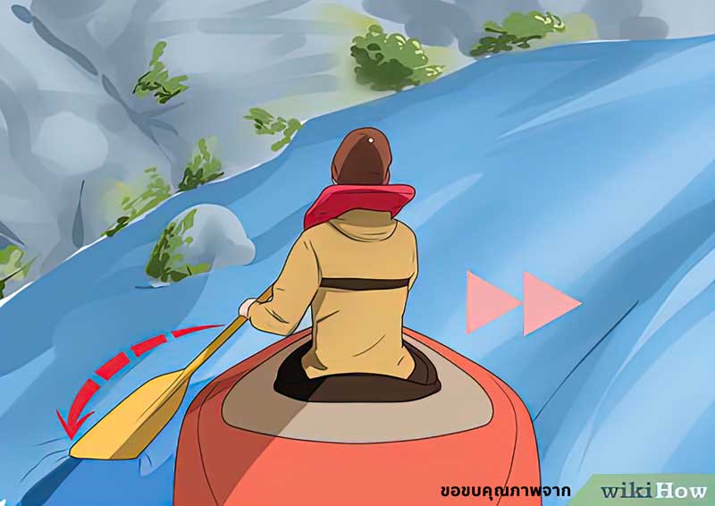 วิธีพายเรือแคนูอย่างถูกวิธี